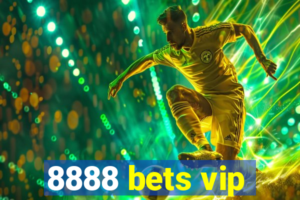 8888 bets vip